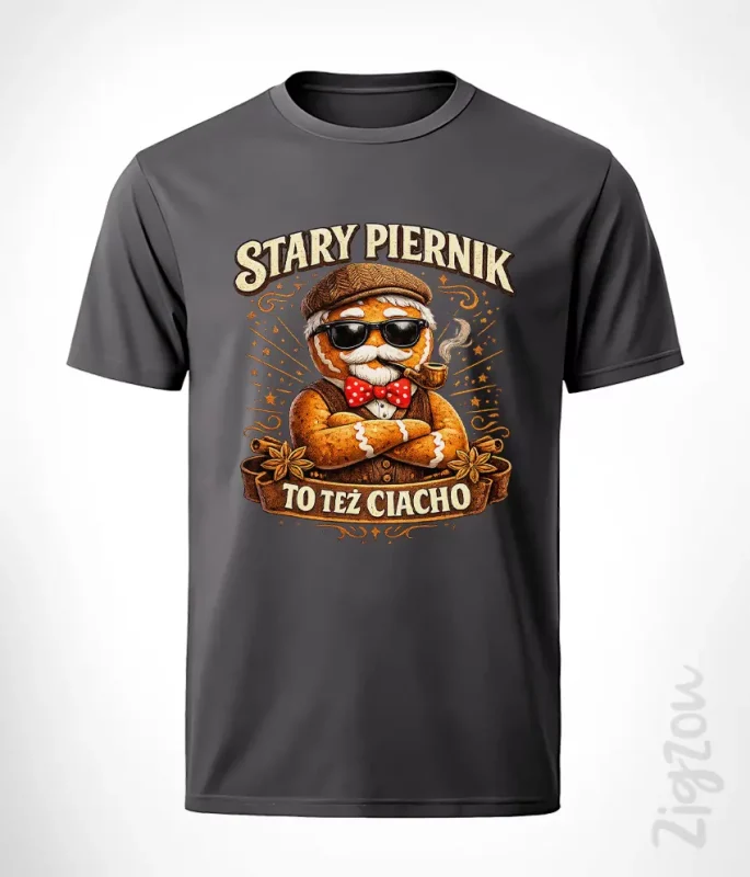 Koszulka męska z nadrukiem - Stary piernik to też ciacho