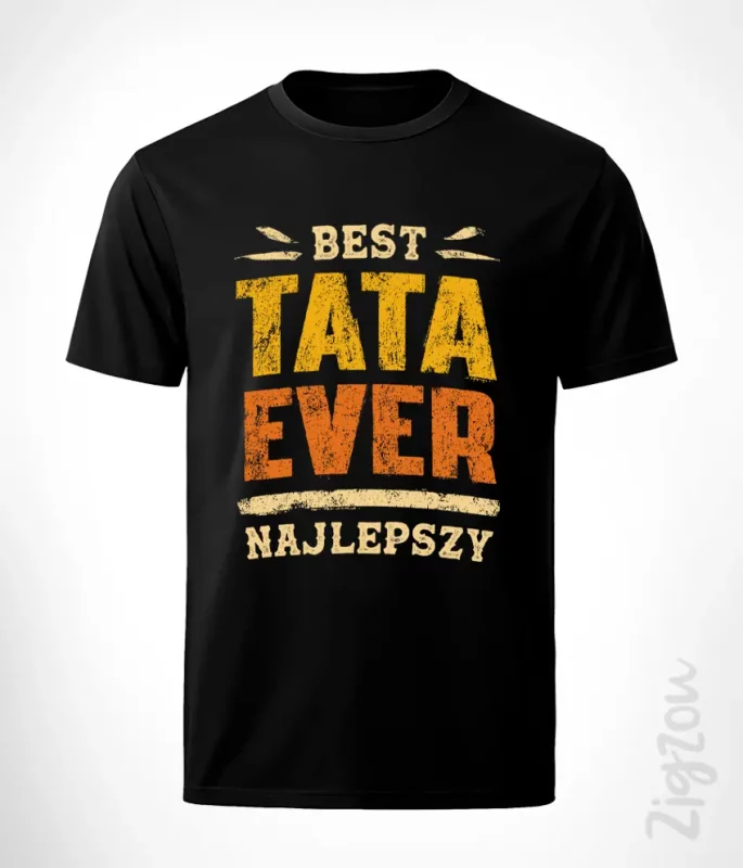 Koszulka męska z nadrukiem na Dzień Ojca - Best Tata Ever