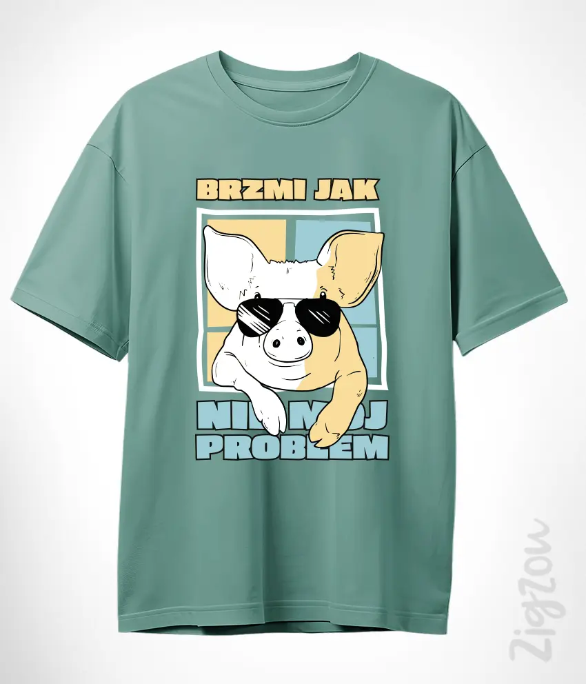 FUN-041-O teal Brzmi jak nie mój problem - koszulka oversize z dowolnym nadrukiem online
