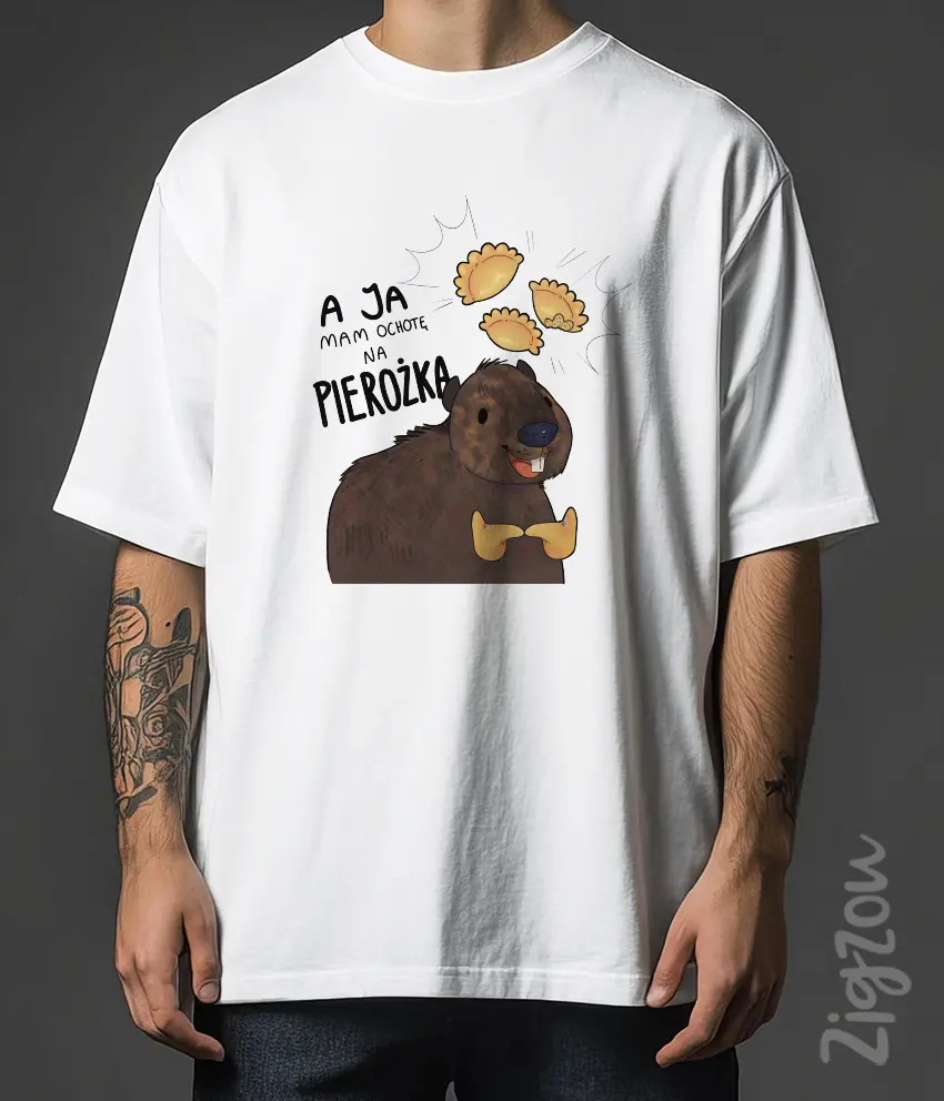 ART-006-O biała A ja mam ochotę na pierożka - koszulka oversize z dowolnym nadrukiem online