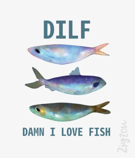 DILF Damn I Love Fish - grafika