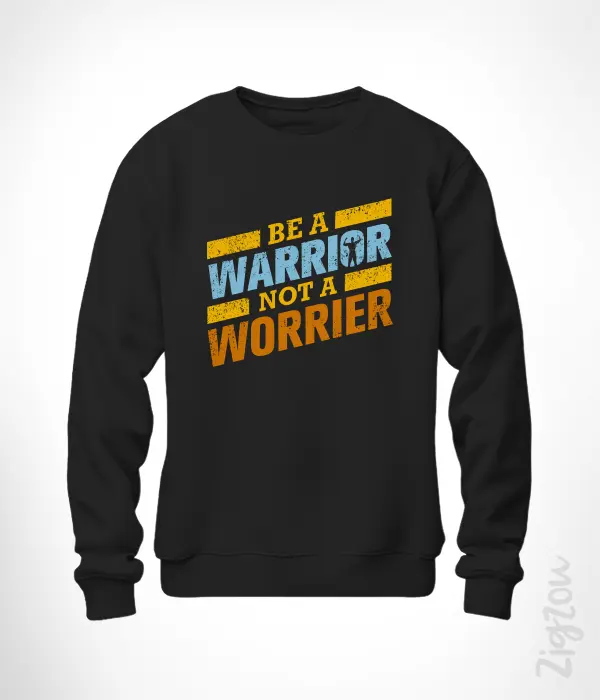 MOTT-005 Be a Worrior not a Worrier bluza z nadrukiem Be a Warrior not a Worrier - Bluza z dowolnym nadrukiem online