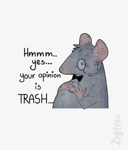 Your opinion is trash - grafika