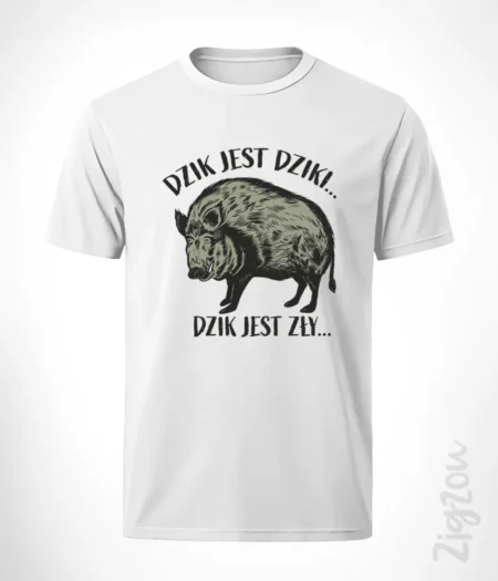 Dzik jest dziki... - koszulka męska z dowolnym nadrukiem online