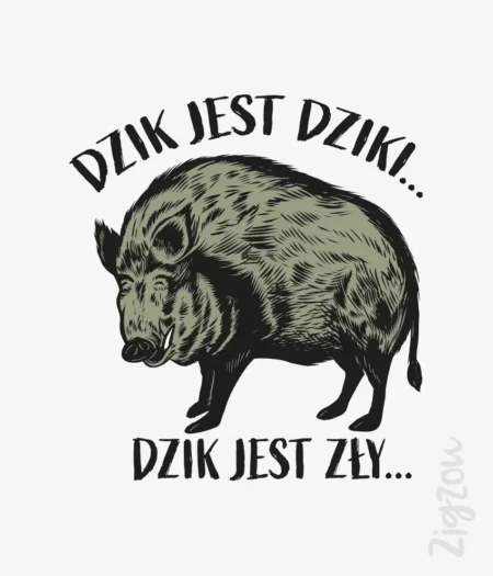 Dzik jest dziki... - grafika